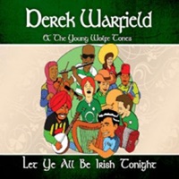 Image for Let Ye All Be Irish Tonight Derek Warfield & The Young Wolfetones