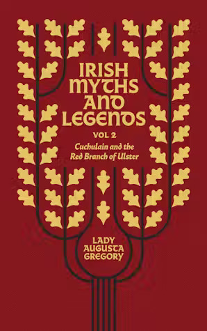Irish Myths and Legends Vol 2 by Augusta Gregory - Irish Jewelry ...